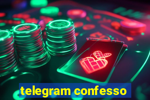 telegram confesso